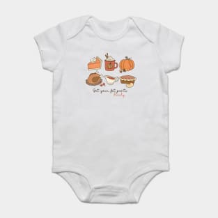 Get your fat pants ready Thanksgiving Baby Bodysuit